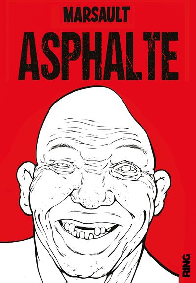 - ASPHALTE - ASPHALTE